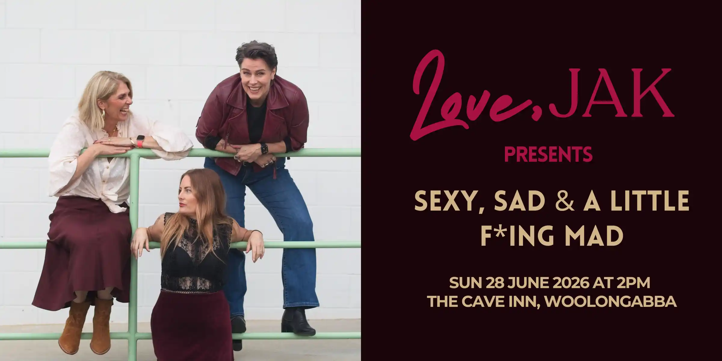 Love, JAK presents Sexy, Sad and A Little F*ing Mad