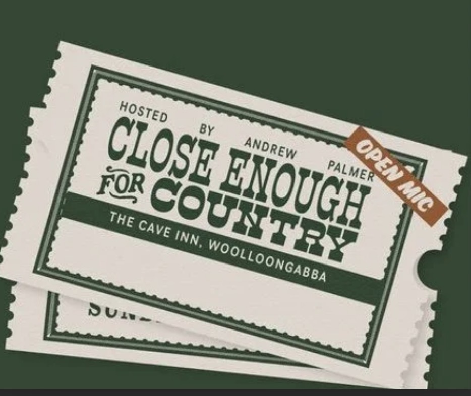 Close Enough for Country (Open Mic) ft. Mundy Turner (Free Entry)