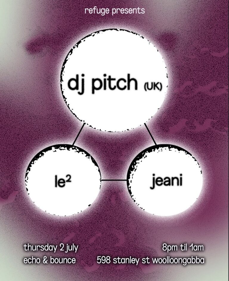 Refuge presents: Dj Pitch (UK) w/ Le2 & Jeani