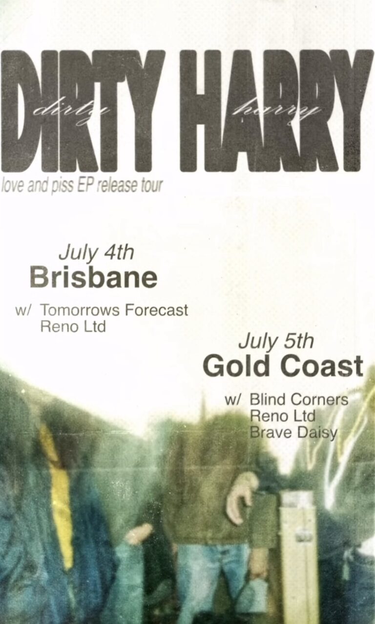 Dirty Harry 'Love and Piss' Ep release tour Vinted Veneer, Reno LTD and Brave Daisy.