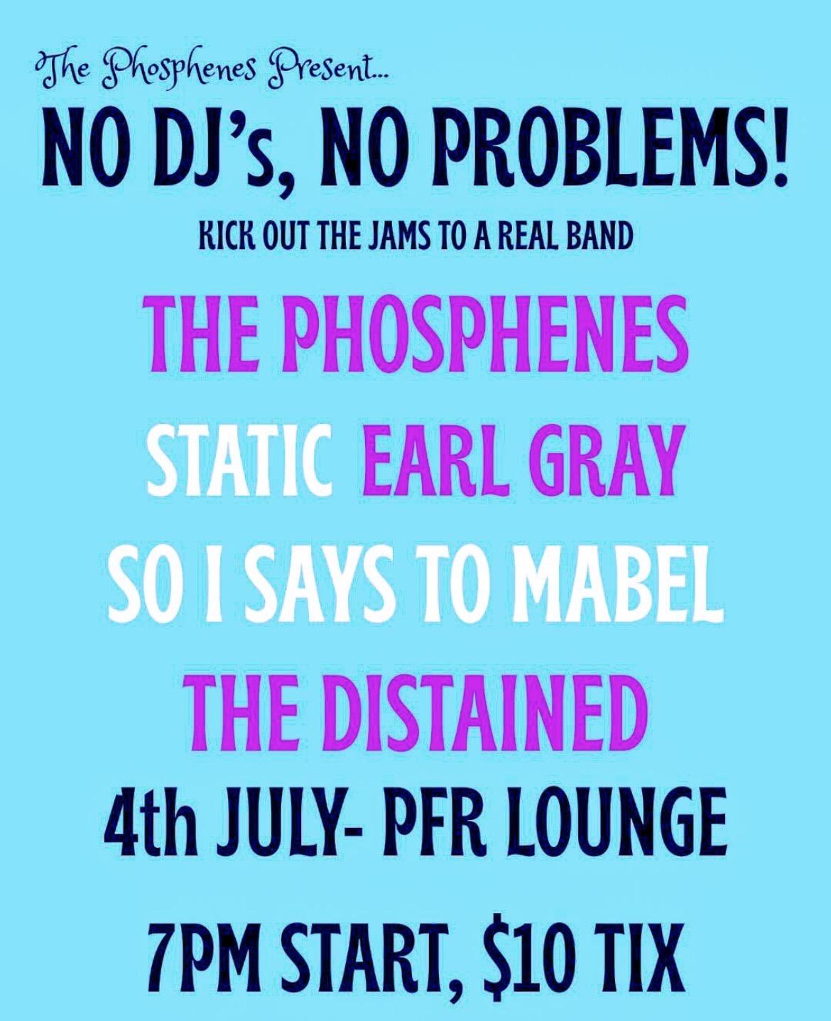 the phosphenes ‘bring peace to the east (coast) tour’ with support from static, so i says to mabel, earl grey and the distained 