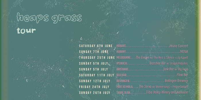 HEAPS GRASS HEAPS GRASS + Big Dead Big Dead