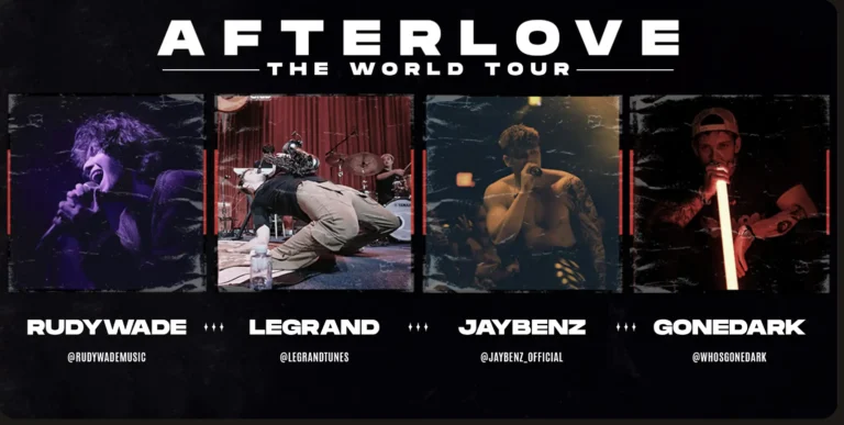THE AFTERLOVE TOUR: RUDYWADE, JAYBENZ, GONEDARK AND LEGRAND  