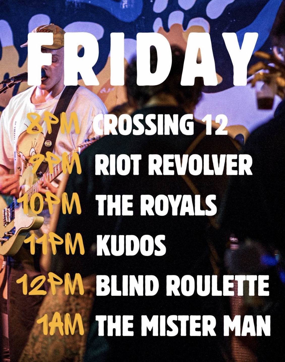 Crossing 12 + Riot Revolver + The Royals + Kudos + Blind Roulette + The Mister Man (Free Entry)