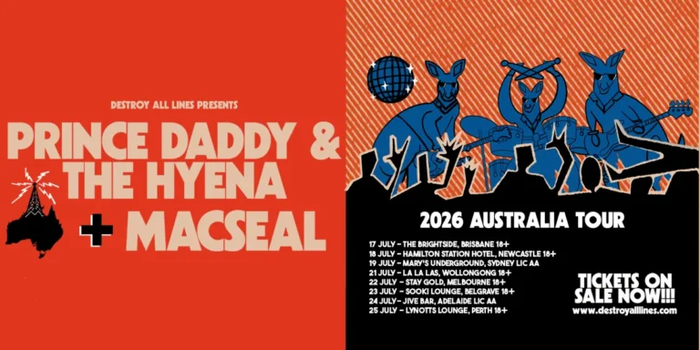 Destroy All Lines Present Prince Daddy & The Hyena + Macseal Australian Tour 2026 with support SUZI & Talk Heavy