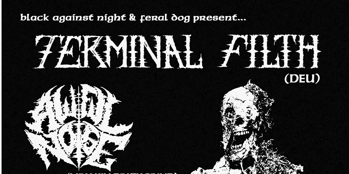 Blind Acceptance presents: Night of stench and death with TERMINAL FILTH (Crust Filth Stenchcore),  AWFUL NOISE (Meanjin Deathgrind), CEREBRAL EROSION (Goregrind), M*U*S*H (Anti-Dbeat Pisscore)