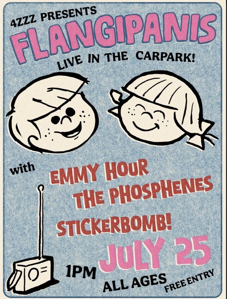 4ZZZ presents: Flangipanis, Emmy Hour, The Phosphenes and Stickerbomb! (Free Entry)