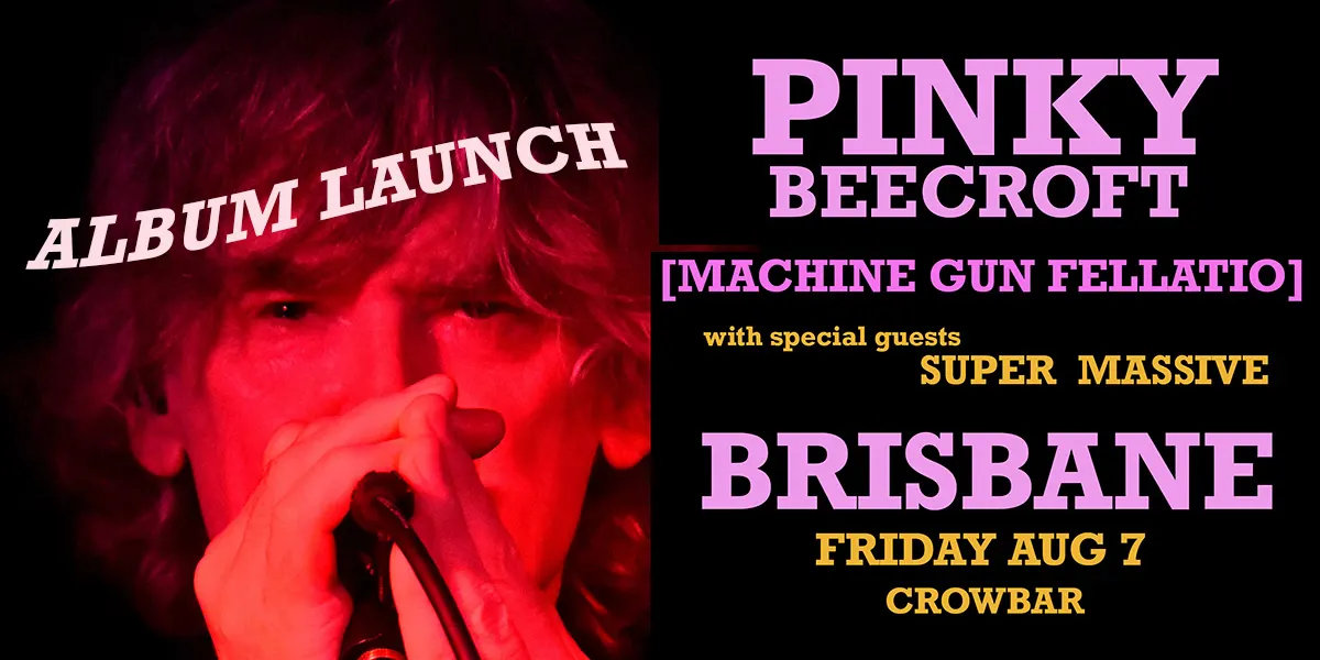 Rumble Productions presents PINKY BEECROFT - ALBUM LAUNCH SUPER MASSIVE (featuring Bryan Ferrysexual)