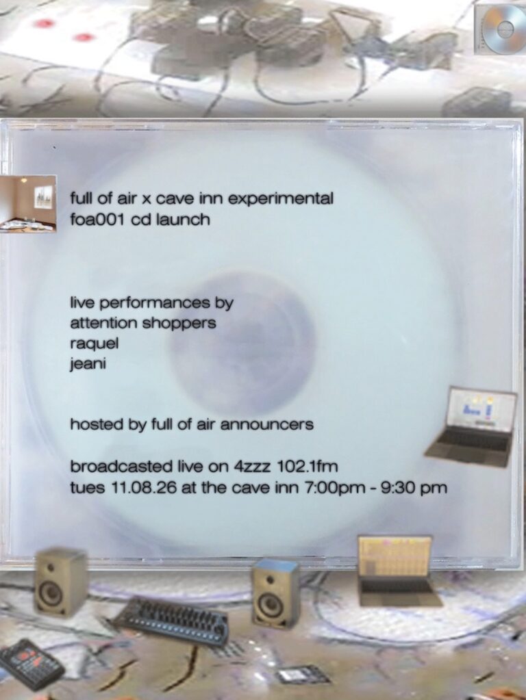 full of air x cave inn experimental: foa cd launch ft. attention shoppers, raquel and jeani (free entry)