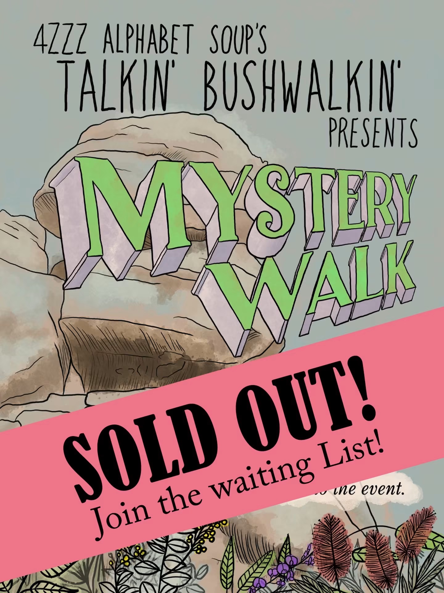 4ZZZ Alphabet Soup’s Talkin Bushwalkin’ presents: Mystery Walk (Sold Out)