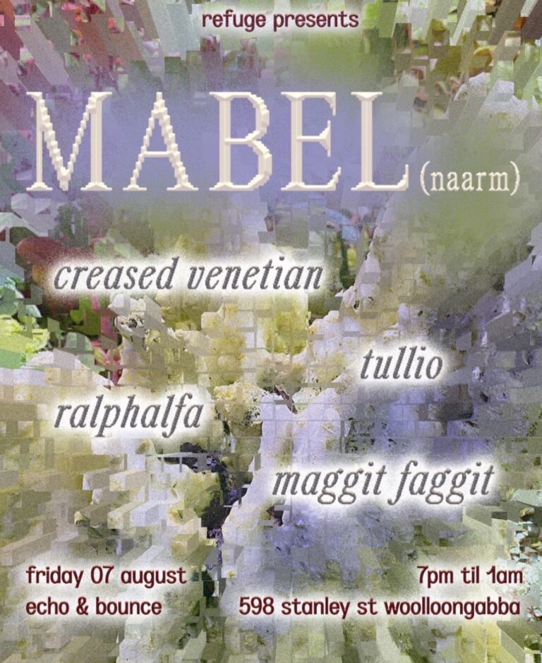 refuge presents: mabel (naarm), creased venetian, tullio, ralphalfa and maggit faggit