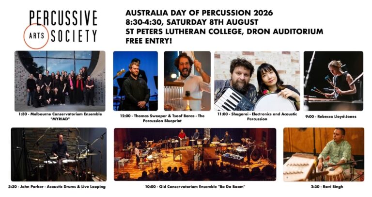 Australia Chapter - Percussive Arts Society Day of Percussion 2026 ft. Shugeroi, Rebecca Lloyd-Jones, Ravi Singh, QLD and Melbourne Conservatorium Ensembles, John Parker, Thomas Sweeper and Tsoof Baras (FREE ENTRY)