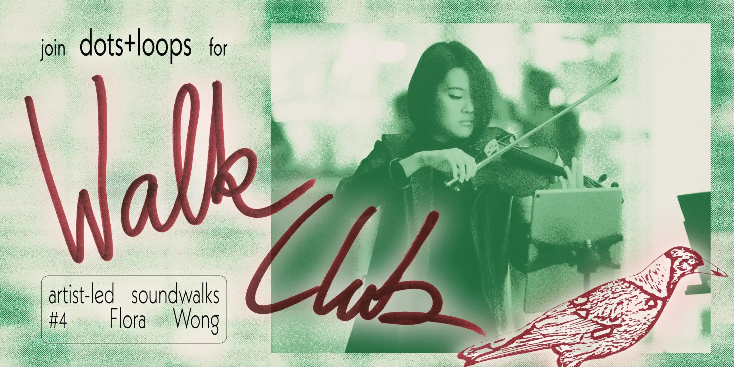 Dots+Loops WALK CLUB #4 ft. Flora Wong (Free via registration)