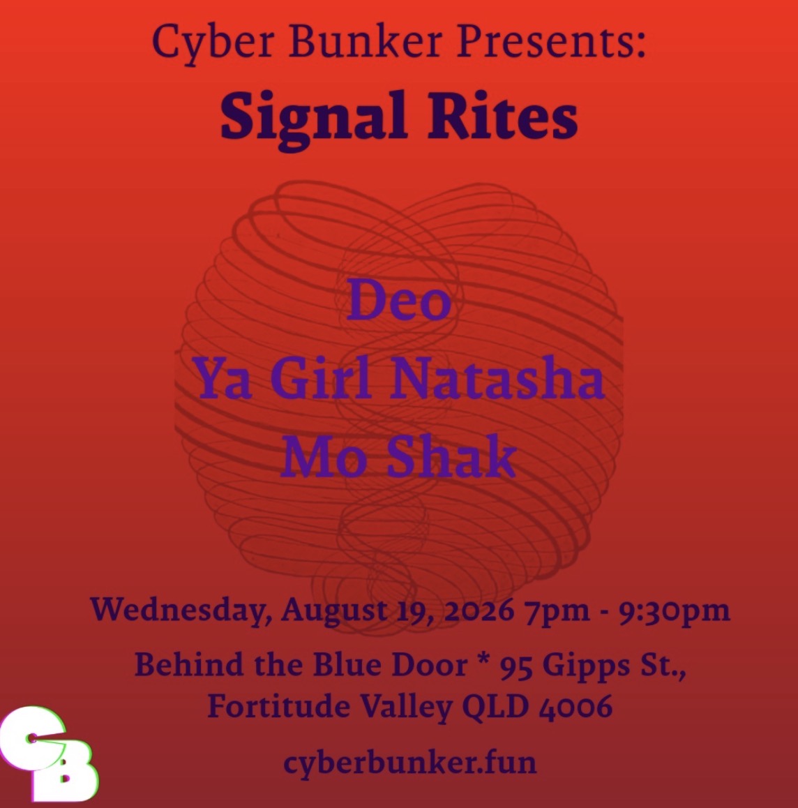 Cyber Bunker presents: Signal Rites ft. Deo, Ya Girl Natasha, Mo Shak