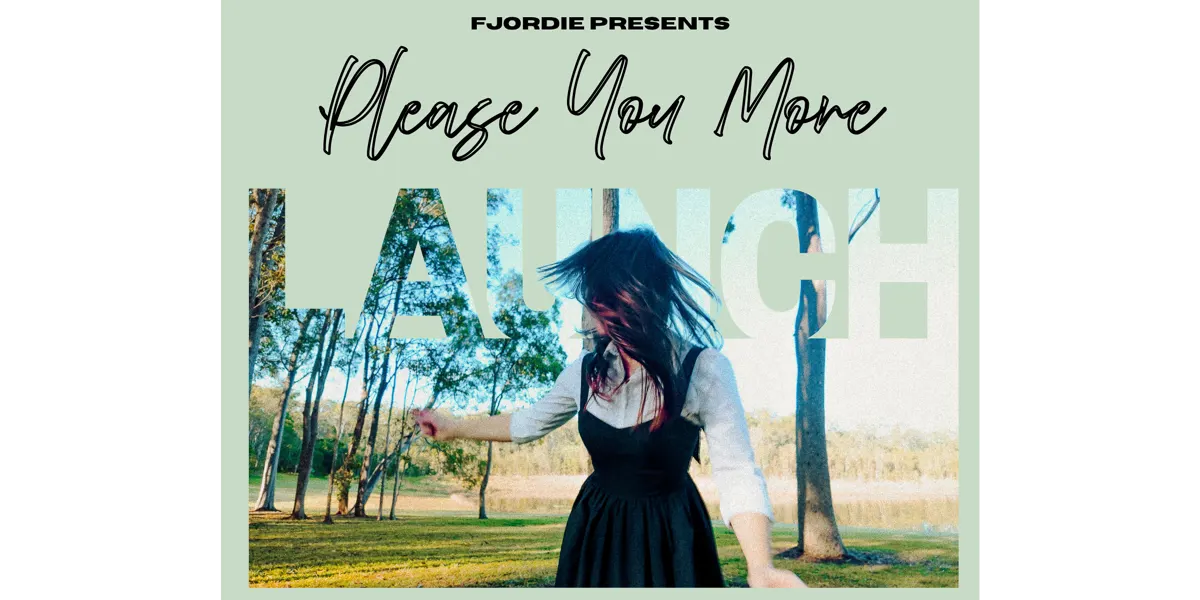 fjordie Launch Show | Please You More with special guests Louella and Idle Minds