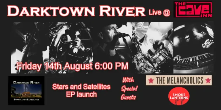 Darktown River EP Launch with The Melancholics and Smoke Lanterns