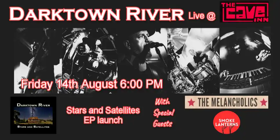 Darktown River EP Launch with The Melancholics and Smoke Lanterns