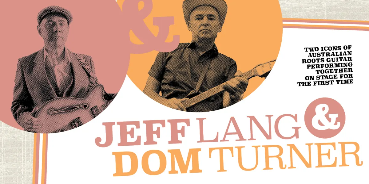 Jeff Lang & Dom Turner