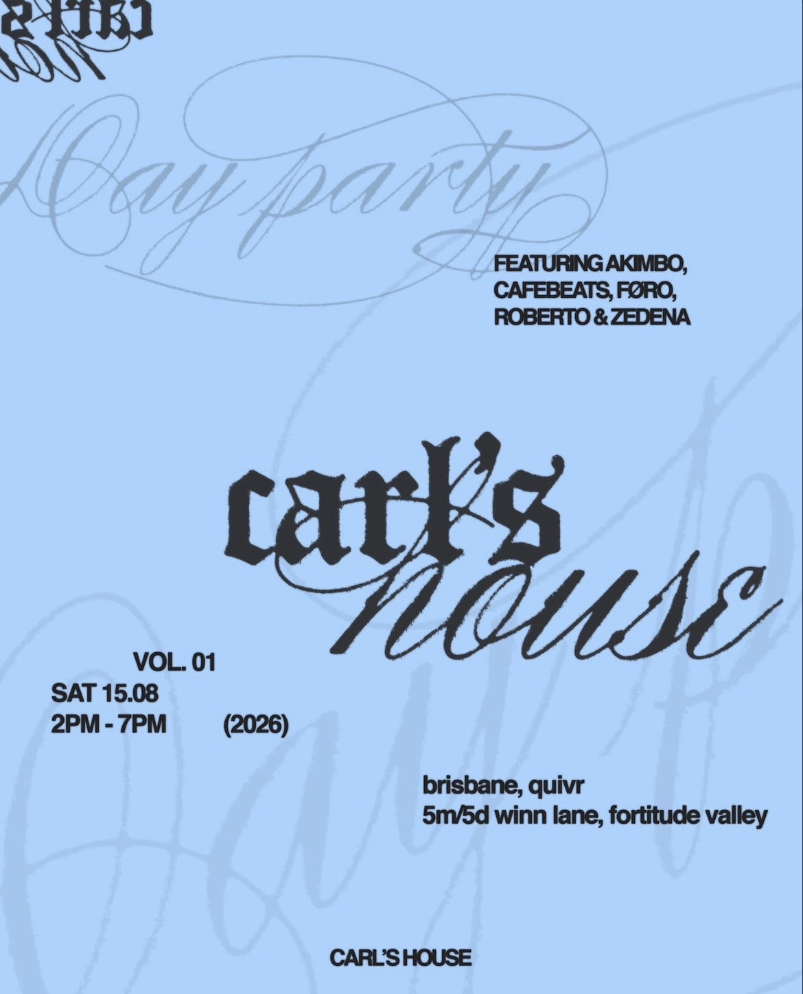 Carl’s House Vol 1. (Free Entry)