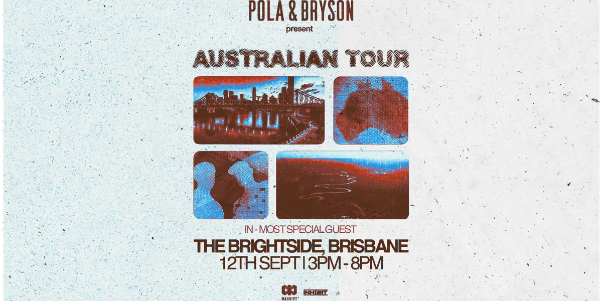 MASSIVE presents POLA & BRYSON with special guest IN-MOST