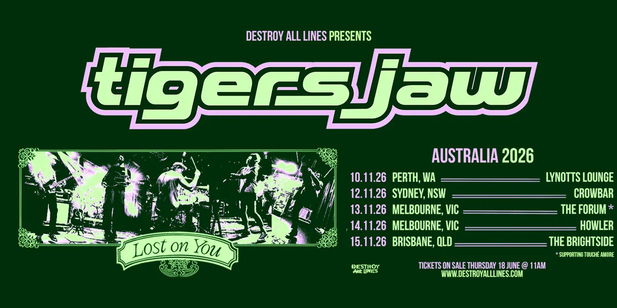 Destroy All Lines Presents Tigers Jaw Australian Tour 2026 with special guests