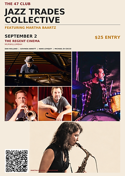 The '47 Club: The Jazz Trades Collective. Ft. Martha Baartz