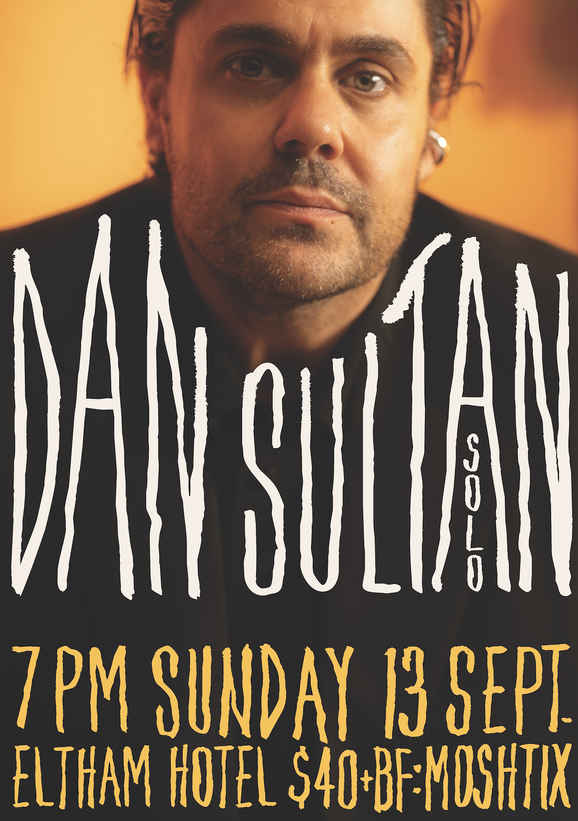 DAN SULTAN (SOLO) (SOLD OUT)