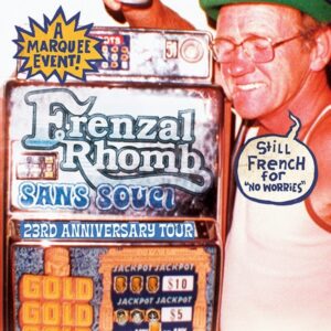 Blue Murder Presents: Frenzal Rhomb ‘Sans Souci 23rd Anniversary’ Tour