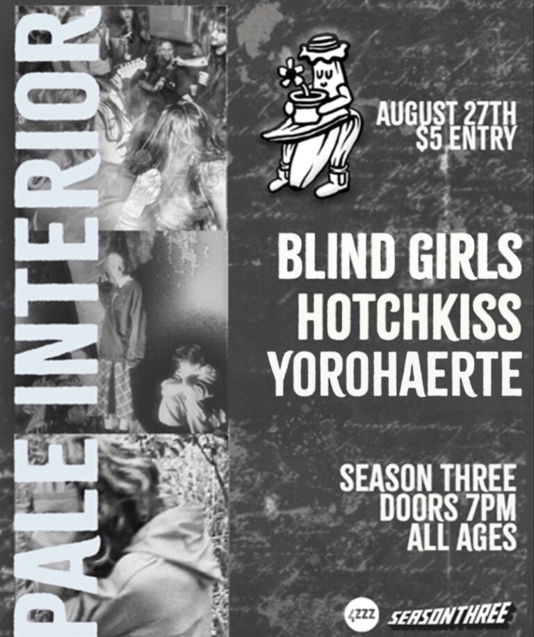 Pale Interior presents: Blind Girls, Hotchkiss and Yorohaerte ($5)