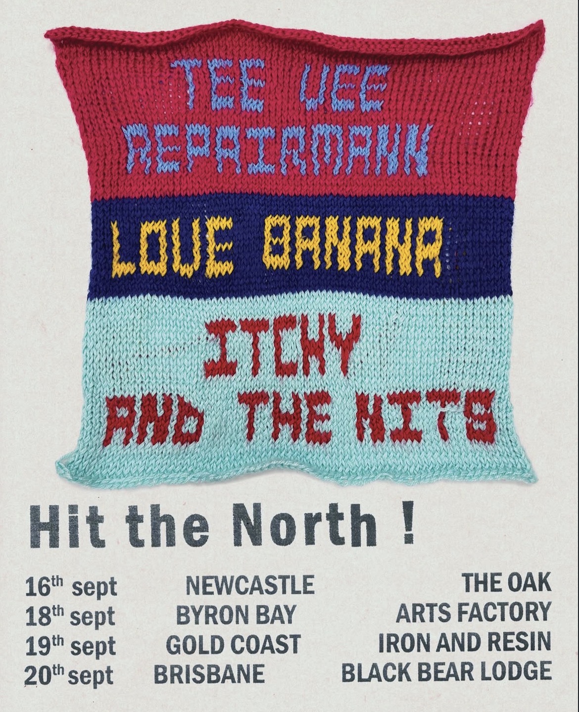 Tee Vee Repairmann • Itchy And The Nits • Love Banana - Hit the North! - Byron Bay