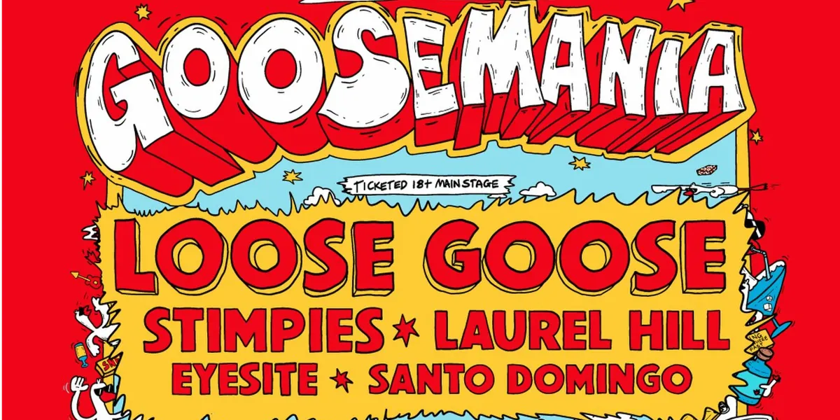 Loose Goose - Goosemania With Stimpies, Laurel Hill + more