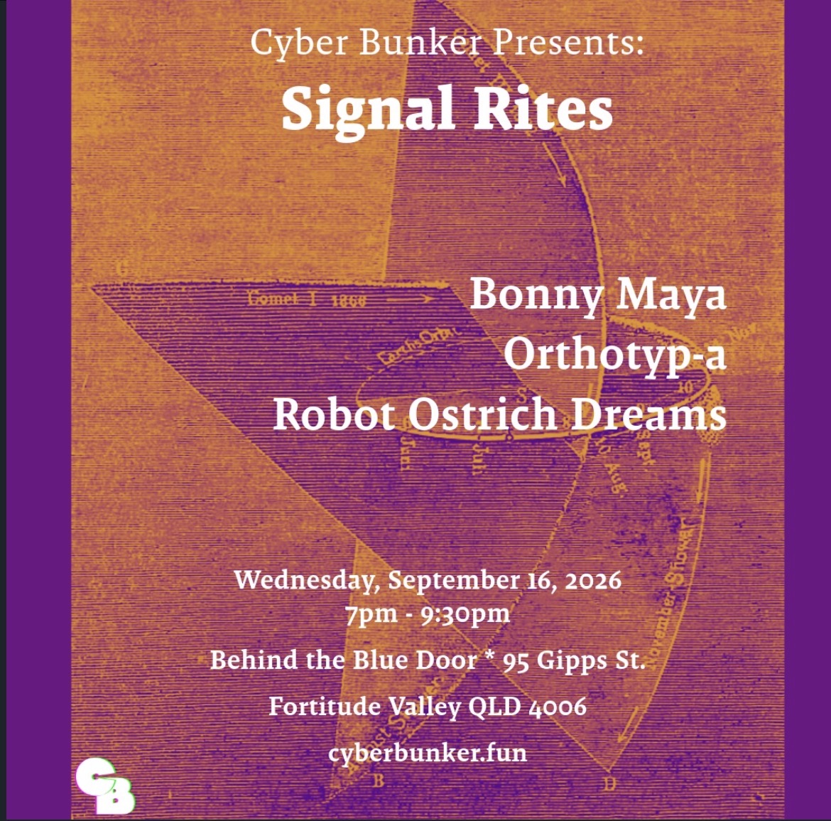 Cyber Bunker presents: Signal Rites ft. Bonny Maya, Orthotyp-a, and Robot Ostrich Dreams