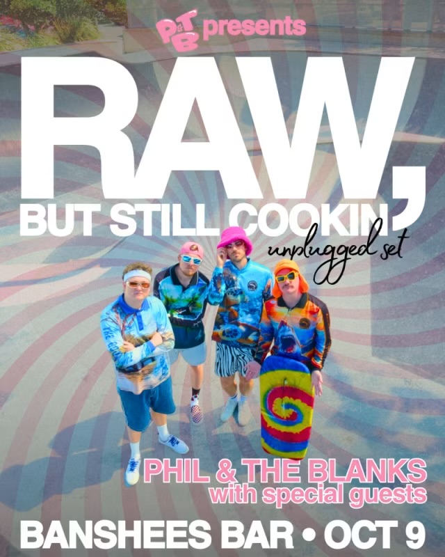 Banshees Bar Presents Phil and The Blanks RAW but still COOKIN’...