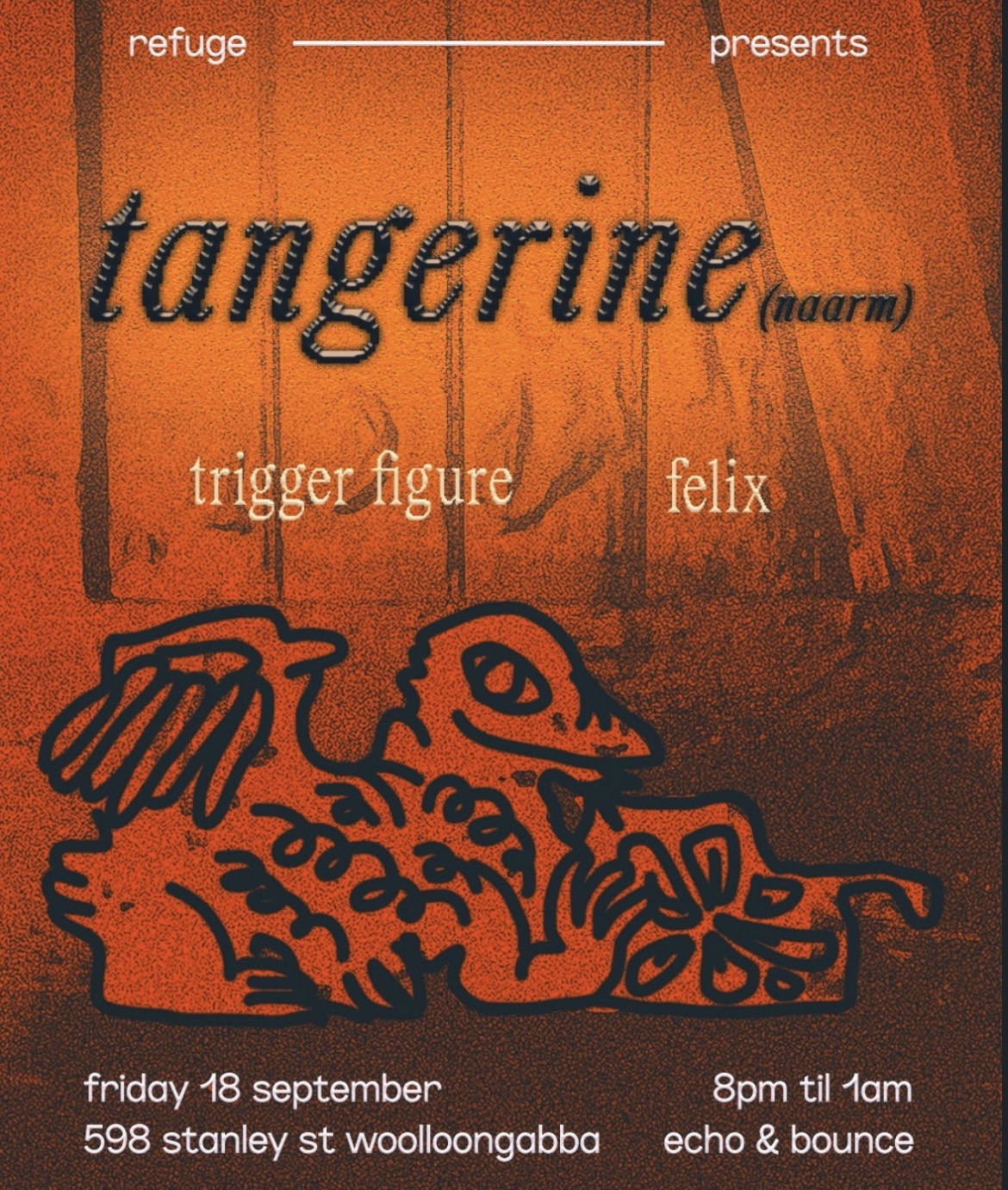 tangerine (naarm), trigger figure and felix