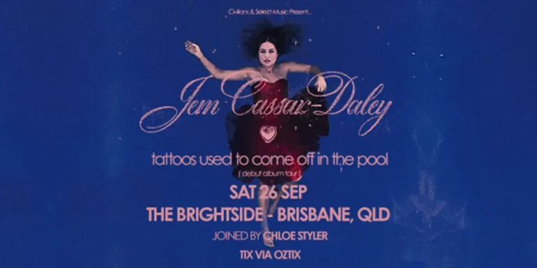 Civilians & Select Music presents… Jem Cassar-Daley ‘tattoos used to come off in the pool’ Album Tour with Chloe Styler