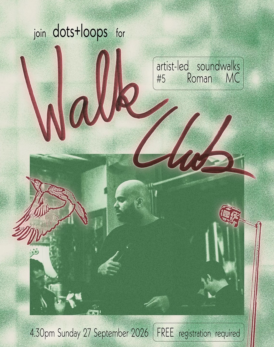 Dots and Loops presents: Walk Club #5 with Roman MC (Free)