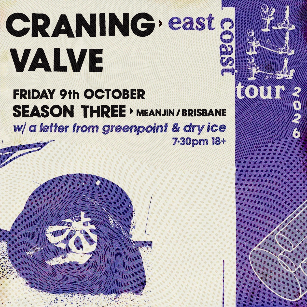 CRANING/VALVE EAST TOUR - SEASON THREE - MEANJIN