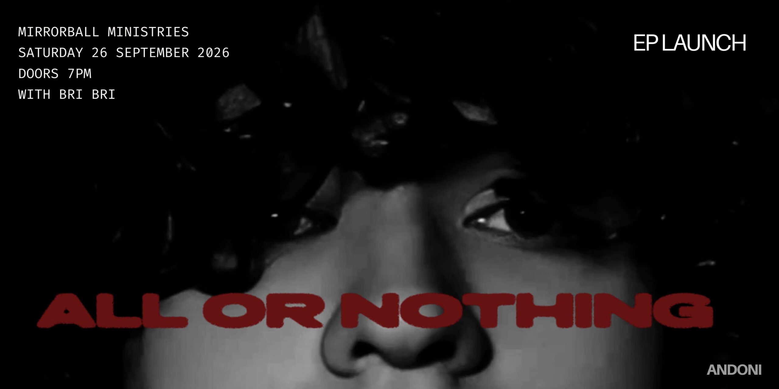 Andoni: All or Nothing Ep Launch