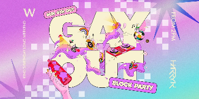 GAY OUT : BLOCK PARTY : THE WICKHAM