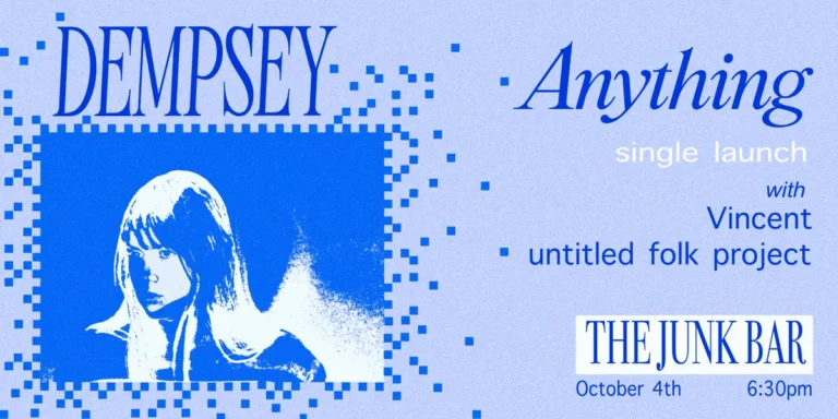 Dempsey 'Anything' Single Launch Vincent & untitled folk project