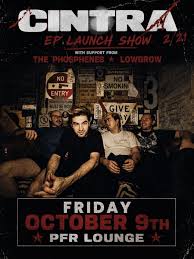 CINTRA - 2/21 EP LAUNCH SHOW with The Phosphenes, Lowbrow
