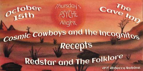 Cosmic Cowboys and the Incognitos / Recepts / Redstar and The Folklore at The Cave Inn