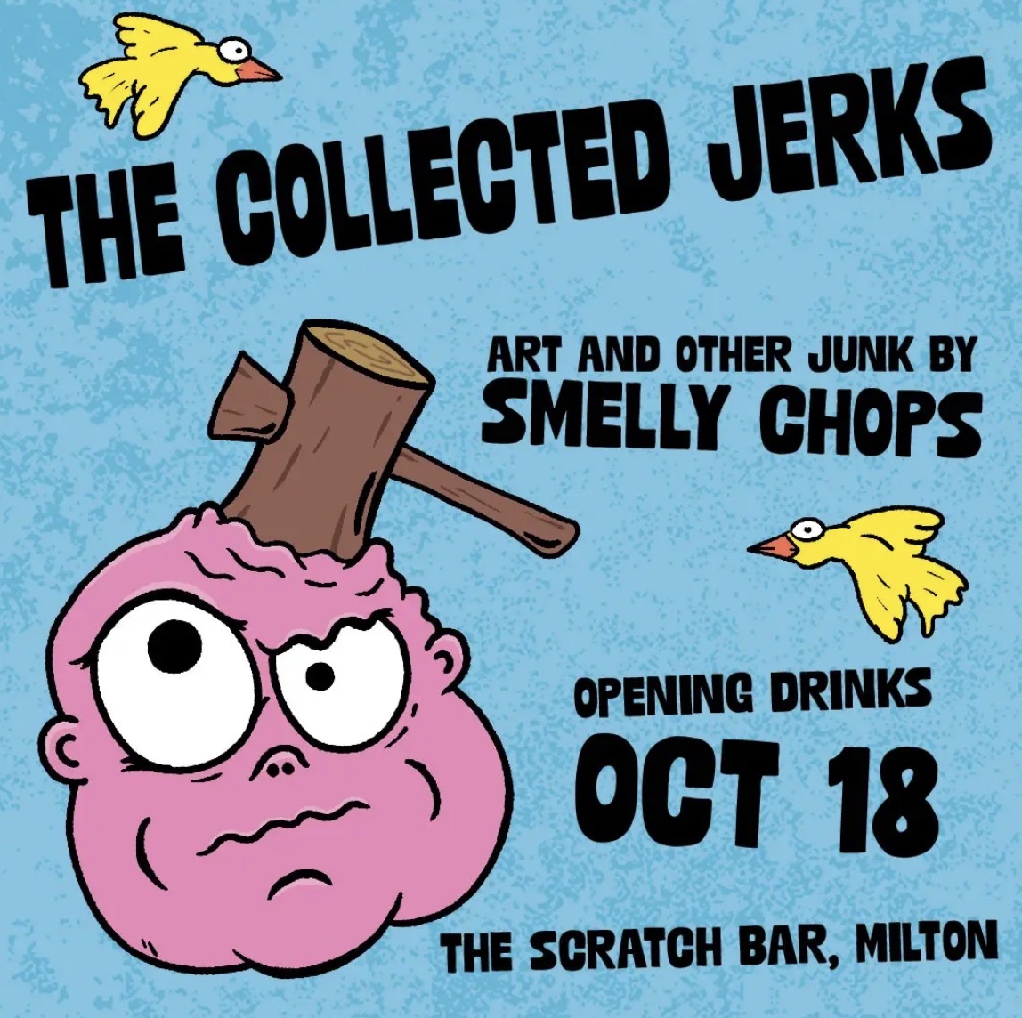 OPENING DRINKS The Collected Jerks: Art and Other Junk by Smelly Chops (Free)