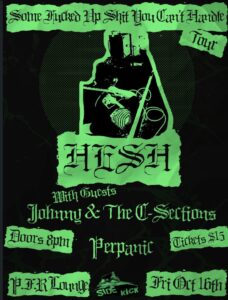 Hesh with guests Johnny & The C-Sections and Per Panic
