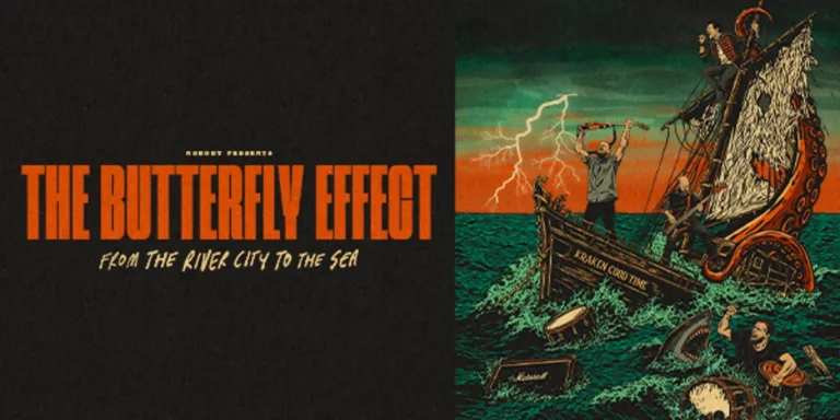 The Butterfly Effect - From the River City to the Sea with Special Guests