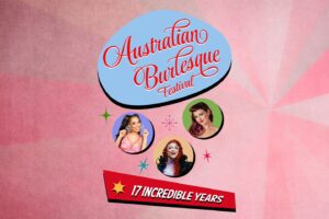 AUSTRALIAN BURLESQUE FESTIVAL(AUS)