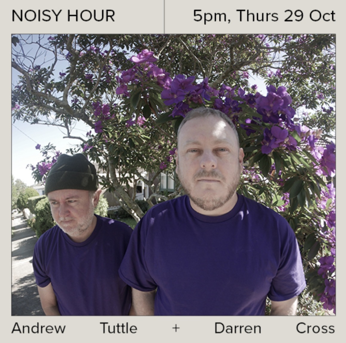 Noisy Hour with Andrew Tuttle and Darren Cross (Free)